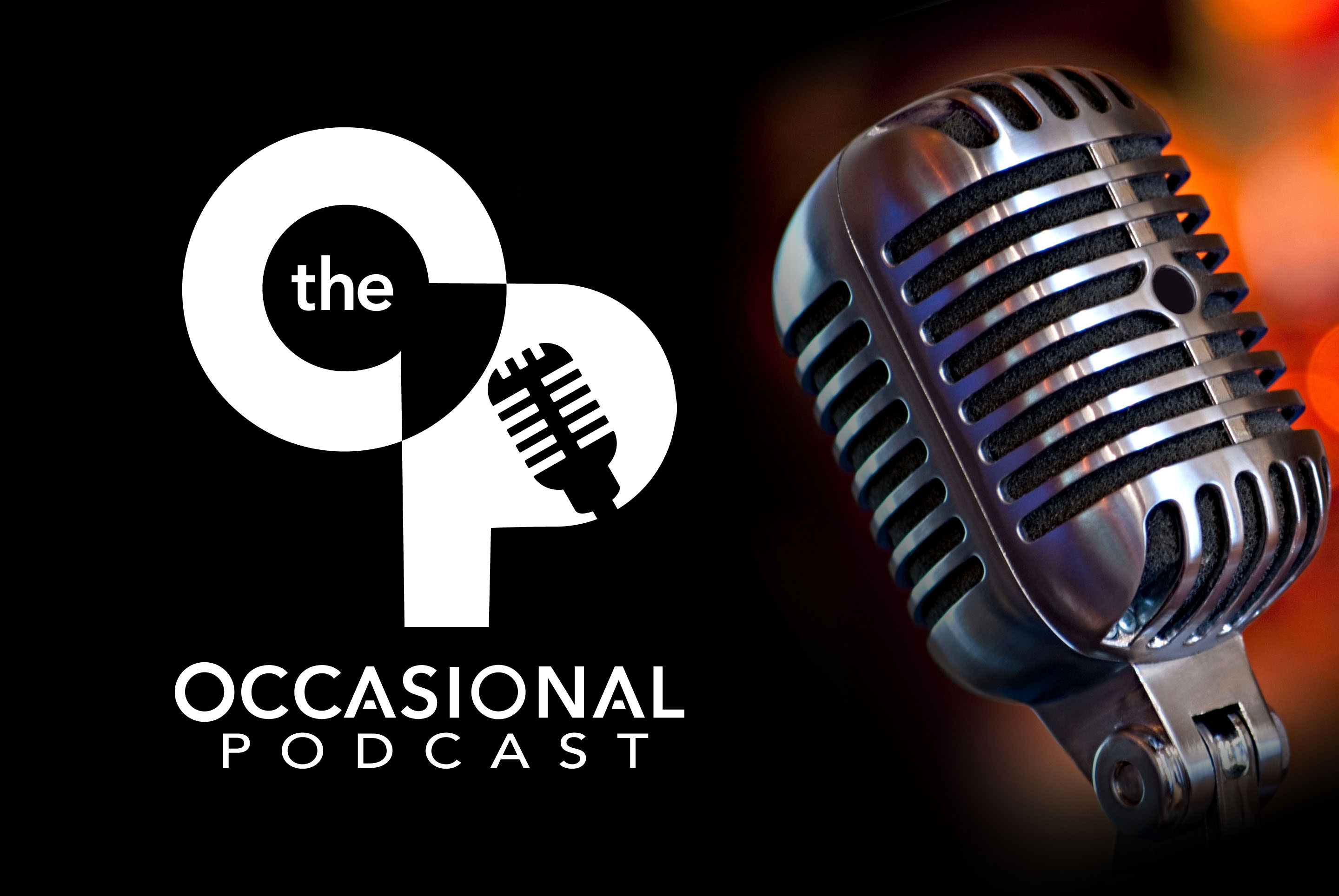 The Occasional Podcast: Now on iTunes!